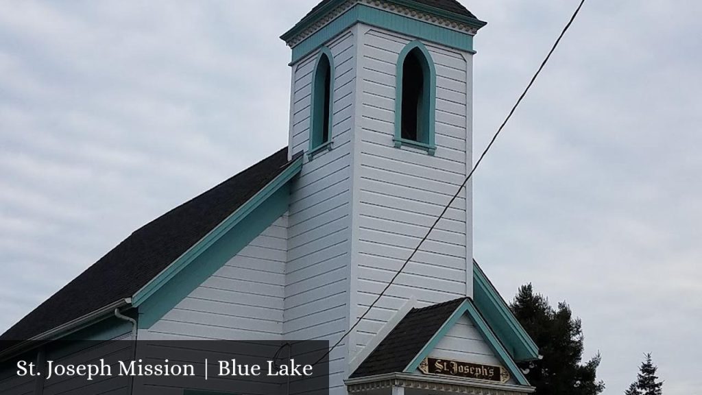 St. Joseph Mission | Blue Lake - Blue Lake (California)